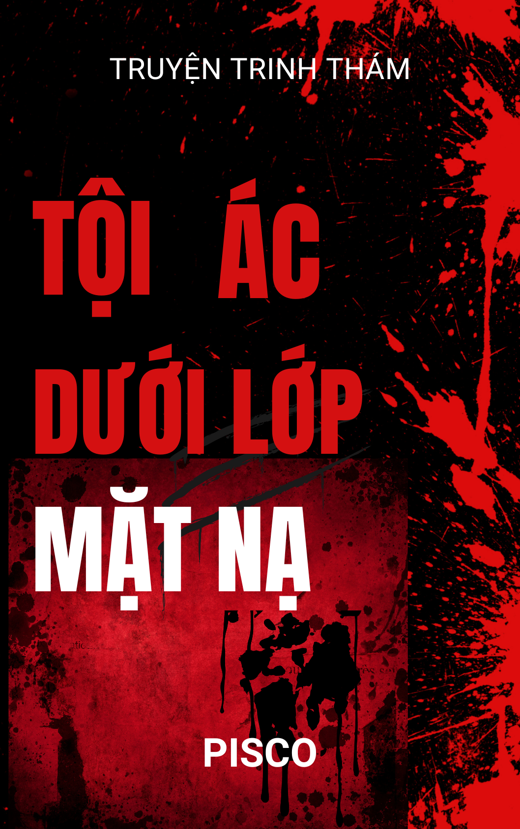 TỘI ÁC DƯỚI LỚP MẶT NẠ