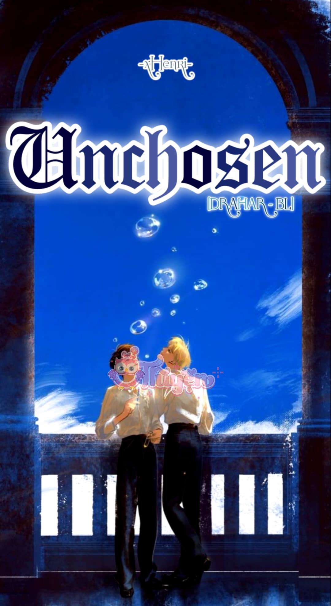 [FANFIC - DRAHAR] UNCHOSEN