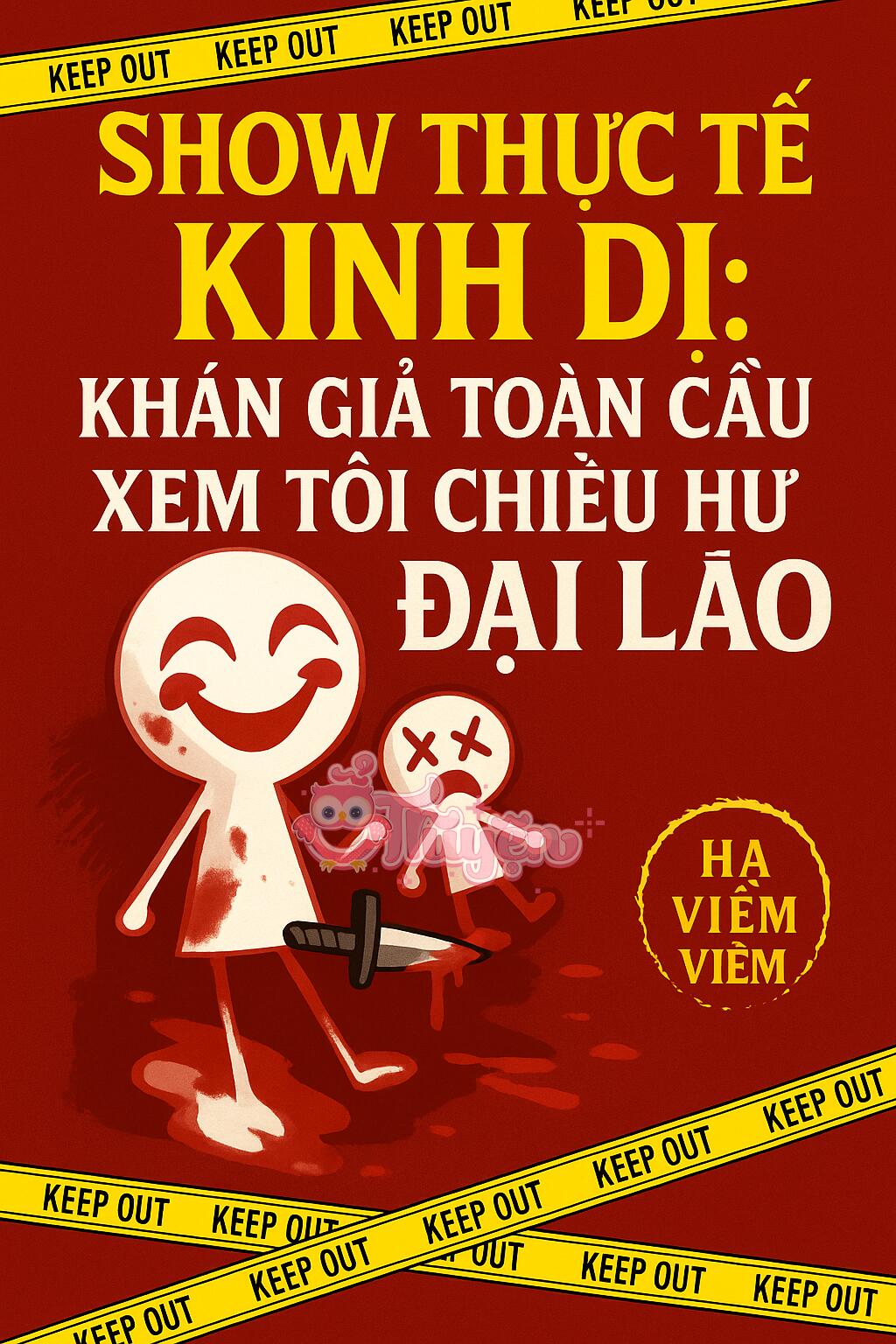 Show Thực Tế Kinh Dị: Khán Giả Toàn Cầu Xem Tôi Chiều Hư Đại Lão