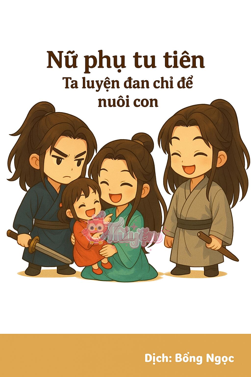 Nữ Phụ Tu Tiên: Ta Luyện Đan Chỉ Để Nuôi Con.