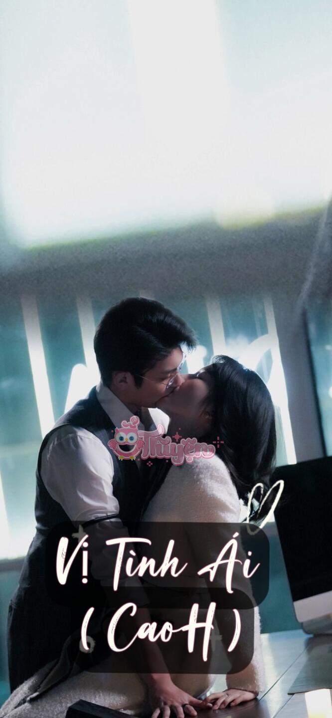 Vị Ngọt Tình Ái ( Cao H )