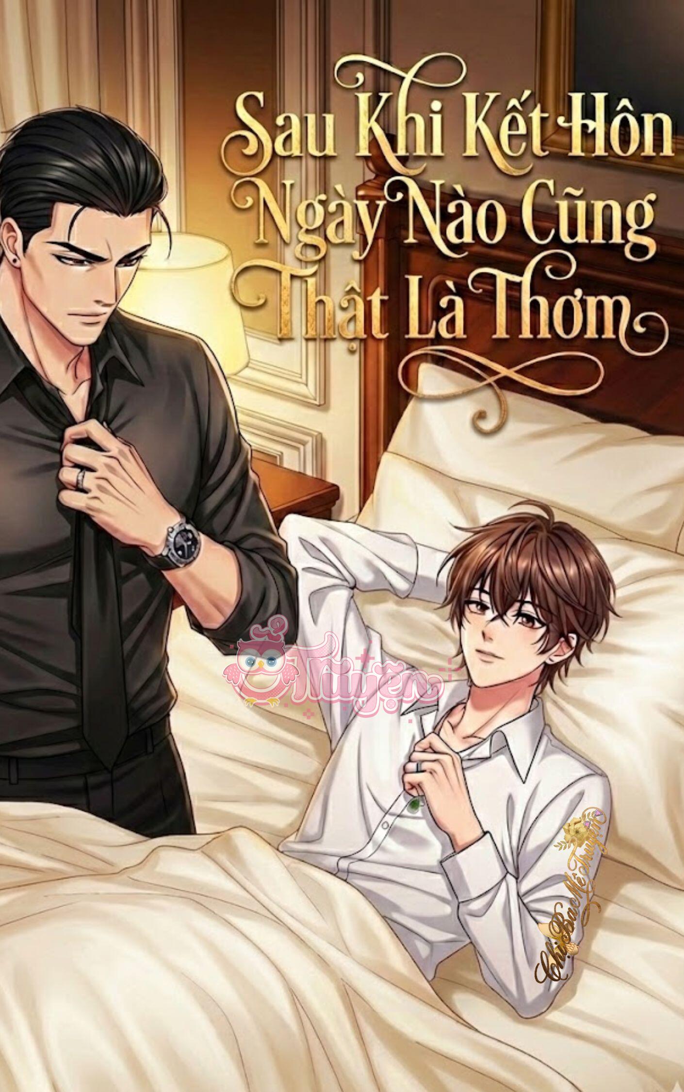 [Đam Mỹ] Mỗi Ngày Sau Khi Kết Hôn Ngày Nào Cũng Thật Là Thơm