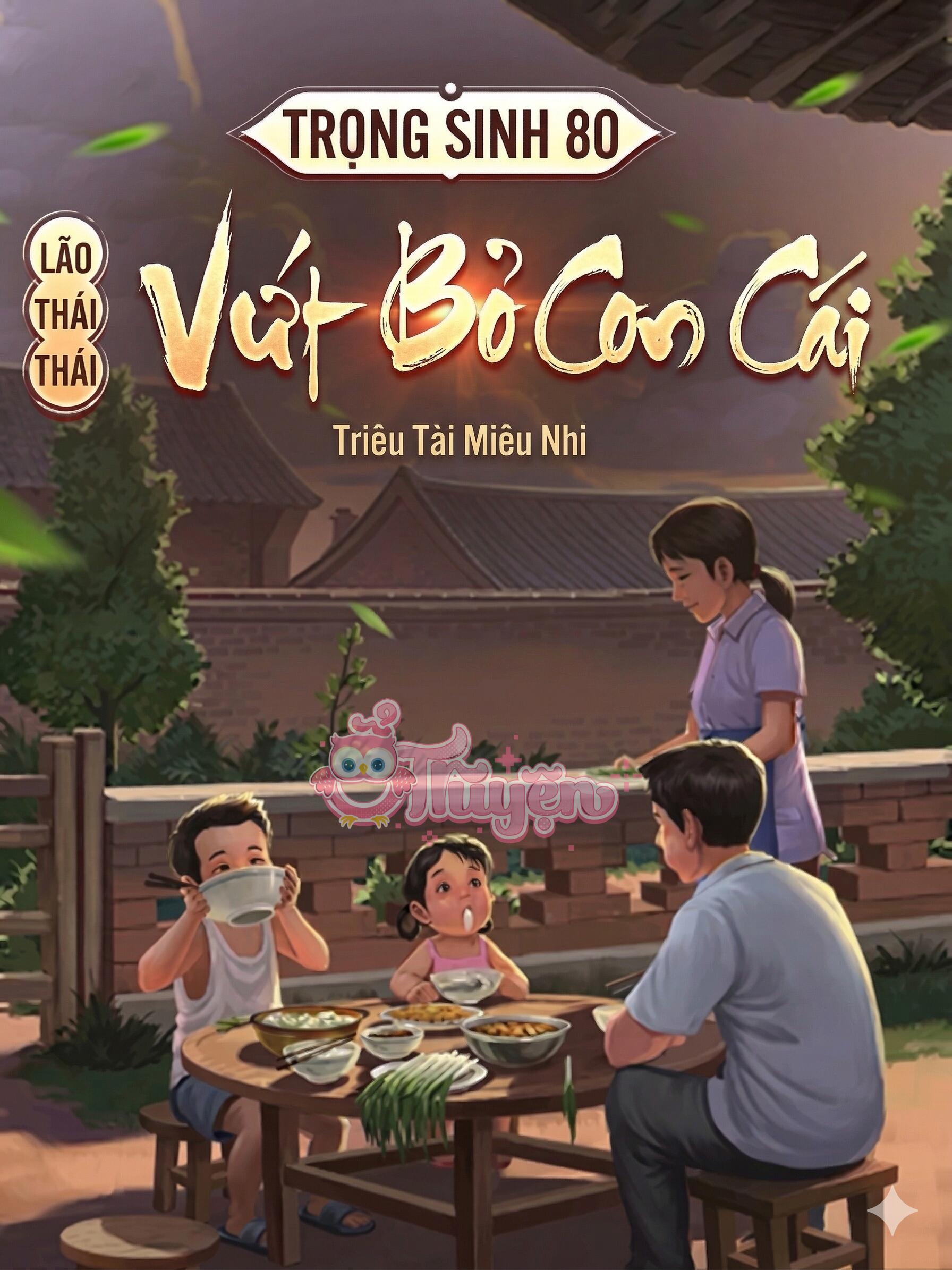 Trọng Sinh Thập Niên 80: Bà Lão Vứt Bỏ Con Cái