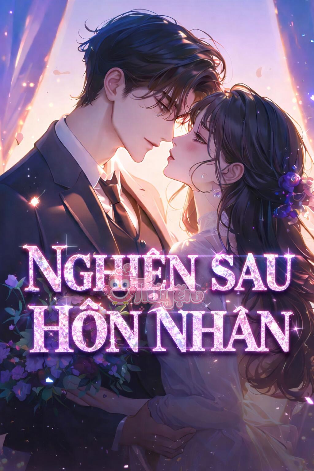 NGHIỆN SAU HÔN NHÂN - Lạc Thư +  Dật Chiến