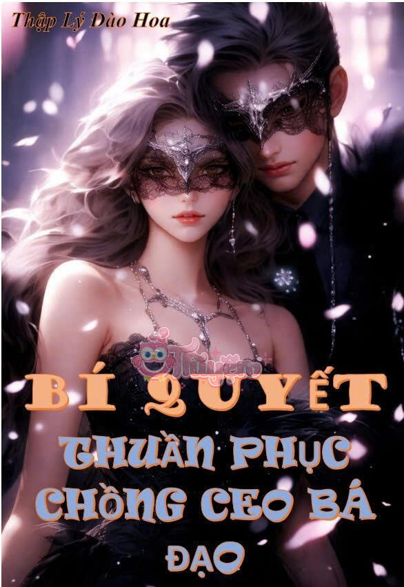 BÍ QUYẾT THUẦN PHỤC CHỒNG CEO BÁ ĐẠO