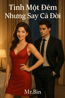 TÌNH MỘT ĐÊM NHƯNG SAY CẢ