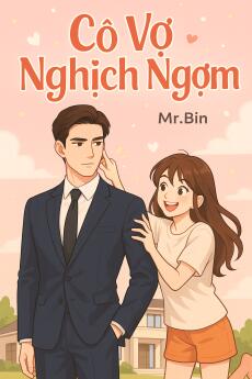 CÔ VỢ NGHỊCH NGỢM