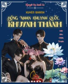 Xuyên Nhanh: Hồng Nhan Khuynh Quốc, Khuynh Thành