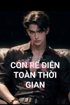 CON RỂ ĐIÊN TOÀN THỜI GIAN