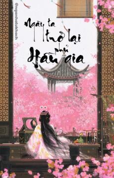 Ngày ta trở lại phủ Hầu gia