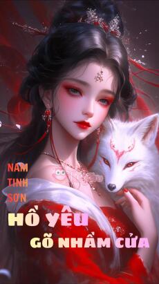 Hồ Yêu Gõ Nhầm Cửa