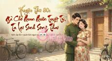 Xuyên Thư 80: Gả Cho Quan Quân Tuyệt Tự, Ta Lại Sinh Song Thai