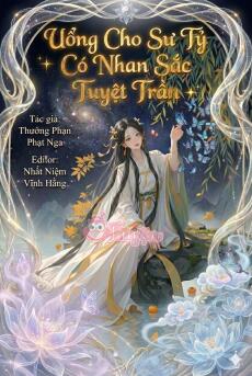 Uổng Cho Sư Tỷ Có Nhan Sắc Tuyệt Trần