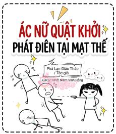 Ác nữ quật khởi phát điên ở mạt thế