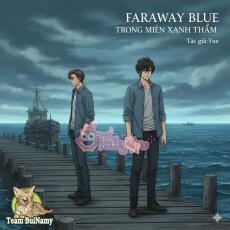 FARAWAY BLUE (TRONG MIỀN XANH THẲM)